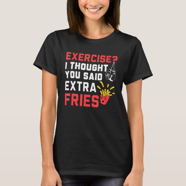 Camiseta Exercício Eu Pensei Que Fries Extra Citam Formação (Frente)