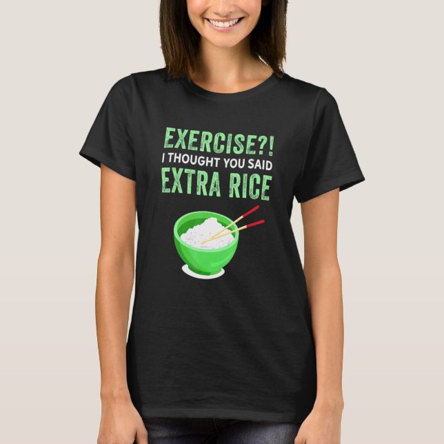 Camiseta Exercício Eu Pensei Que Você Disse Comida Preguiço (Frente)