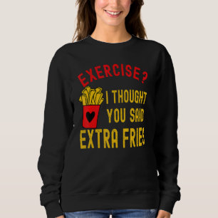 Camiseta Exercício Eu Pensei Que Você Disse Cota Extra Frie