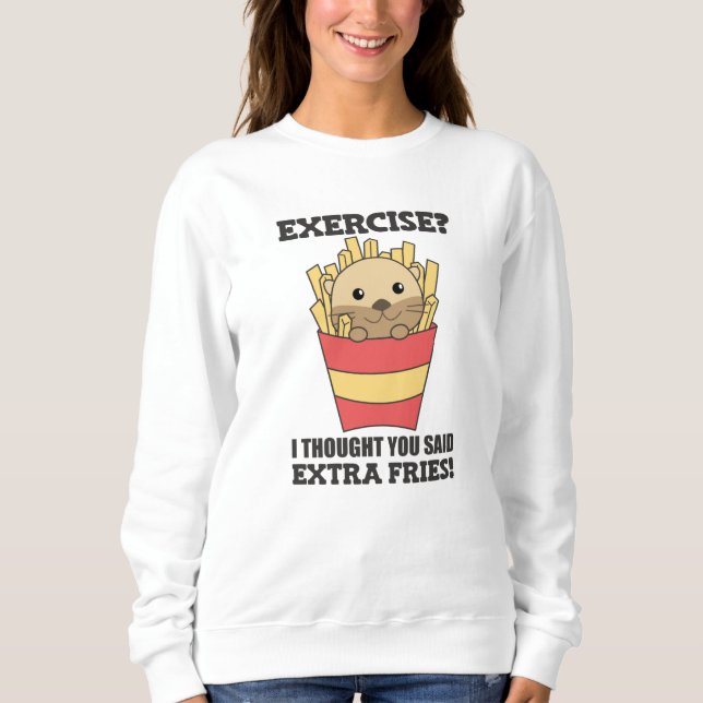 Camiseta Exercício Eu Pensei Que Você Disse Fries Engraçado (Frente)