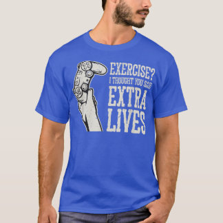 Camiseta Exercício Eu Pensei Que Você Disse Mais Vidas Engr
