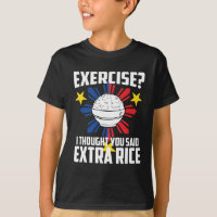 Exercício? Eu pensei que você disse o arroz extra