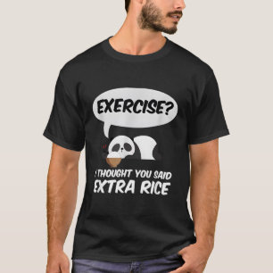 Camiseta Exercício Eu Pensei Que Você Disse Panda De Arroz
