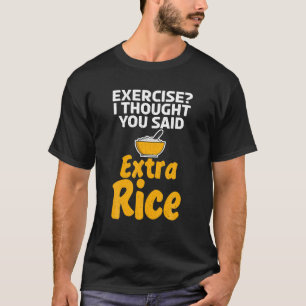 Camiseta Exercício eu pensei que você disse Rice extra engr
