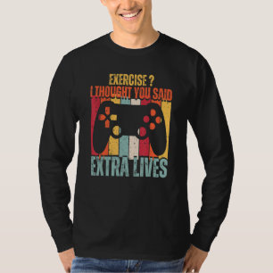 Camiseta Exercício Eu Pensei Que Você Disse Vidas Extra Gam