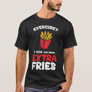 Camiseta Exercício? Eu penso-o fritadas extra médias