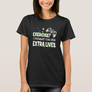 Camiseta Exercício Pensei Que Você Disse O Jogo De Vidas Ex