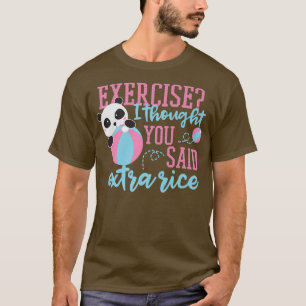 Camiseta Exercício Pensei Que Você Disse Um Urso De Panda D