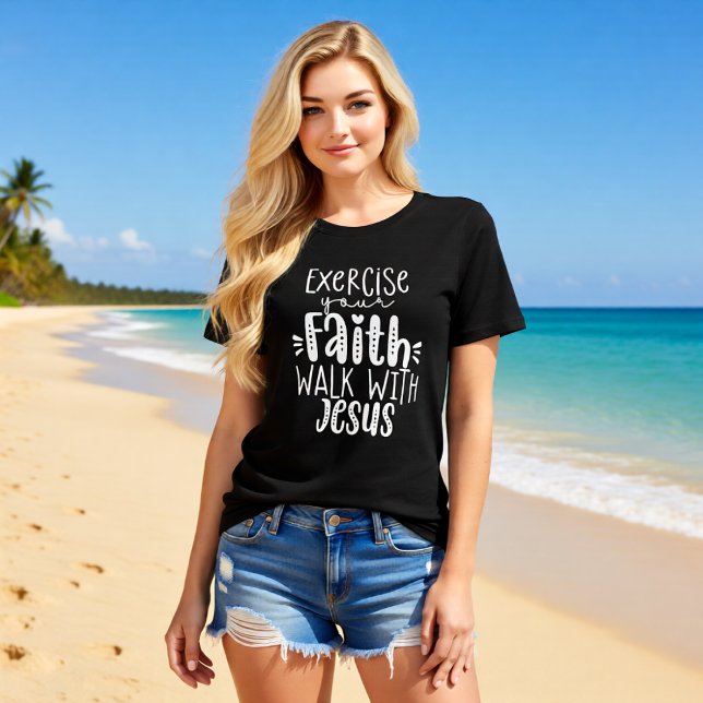 Camiseta Exercite Sua Fé Caminhe Com Jesus Cristão (Criador carregado)