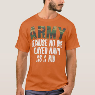 Camiseta Exército Engraçado Dizendo Exército Porque Ninguém