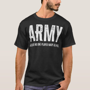 Camiseta Exército Porque Ninguém Jogou Marinho Como Criança