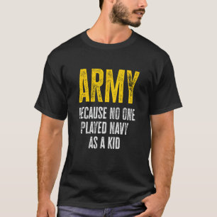 Camiseta Exército Porque Ninguém Jogou Marinho Como Um Braç