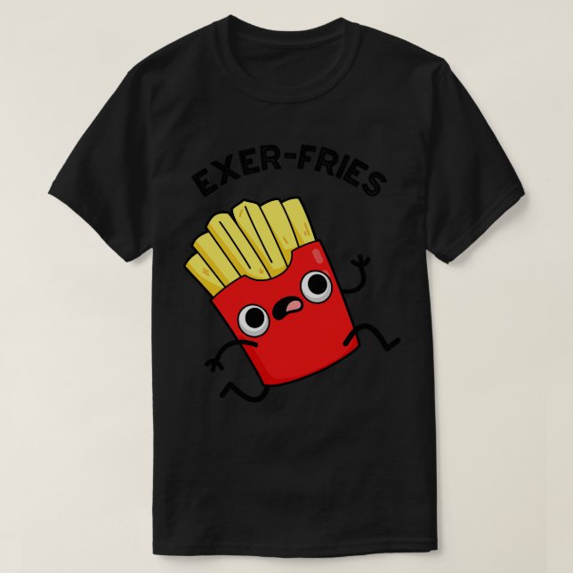 Camiseta Exerfries Funny Fries Puns (Frente do Design)