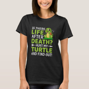 Camiseta Existe Vida Depois Da Morte Machucar Minha Tartaru