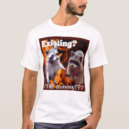 Camiseta Existing in this Economy Waschbär Meme