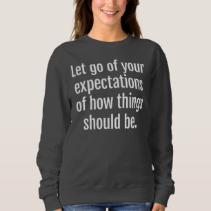 Camiseta Expectativas de camisola básica para mulheres