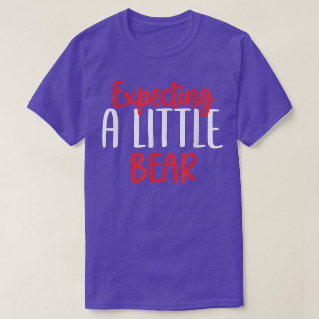 Camiseta Expecting A Little Bear Funny Pregnancy New Mom 17 (Frente do Design)