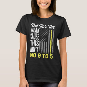 Camiseta Expedidor 911 Não Para O Fraco 9 A 5 Polícia E