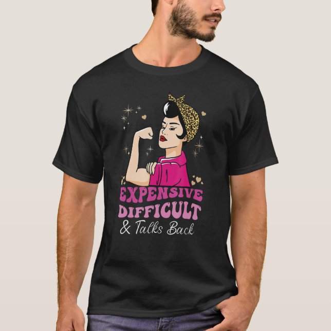 Camiseta Expensive Difficult And Talks Back Messy Bun Women (Frente)