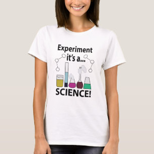 Camiseta Experiência Científica É uma Ciência
