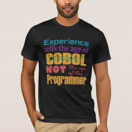 Camiseta Experiência de Cobol: Idade do Código, não o Progr