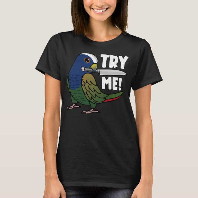 Camiseta Experimente-me papagaio com a faca... eu tenho o P (Frente)