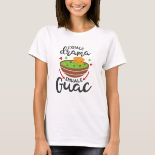 Camiseta Expire Drama Inspire Guac Divertido Fiesta
