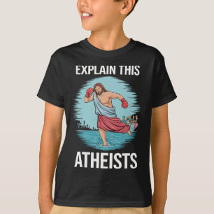 Camiseta Explique aos ateus que Jesus está boxando luvas me