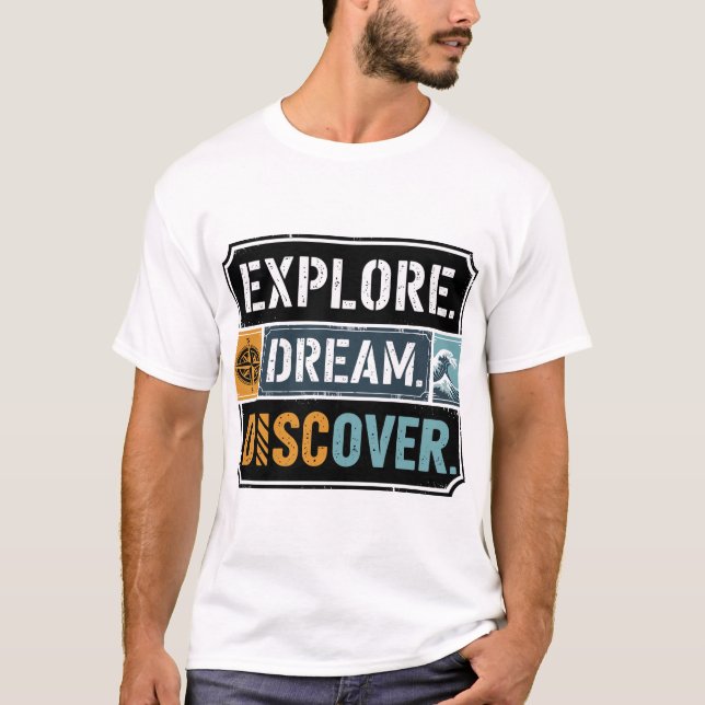 Camiseta Explorar a cotação do Dream Discover Adventure Via (Frente)