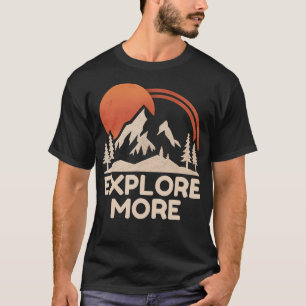 Camiseta Explore Mais Montanhas de Trekking Camping Diverti