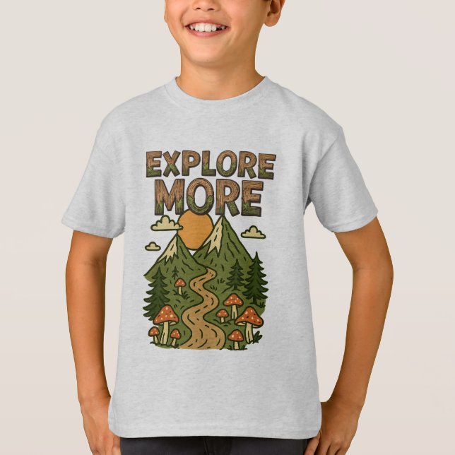 Camiseta Explore More Mountains | Mushroom Hiking Adventure (Frente)