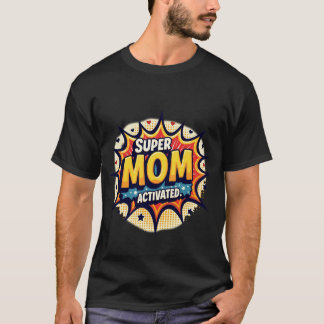 Camiseta Explosão Dinâmica de Pop Art SUPER MÃE ATIVADA Com