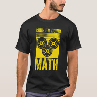 Camiseta Exposição de Peso à Giro Shhh Estou Fazendo Matemá