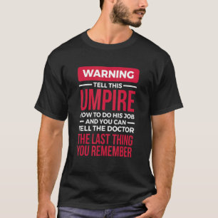Camiseta Expulse A Última Coisa Que Você Lembra De Design