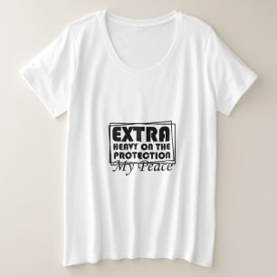Camiseta Extra Pesado Na Proteção Minha Paz Sarcástico