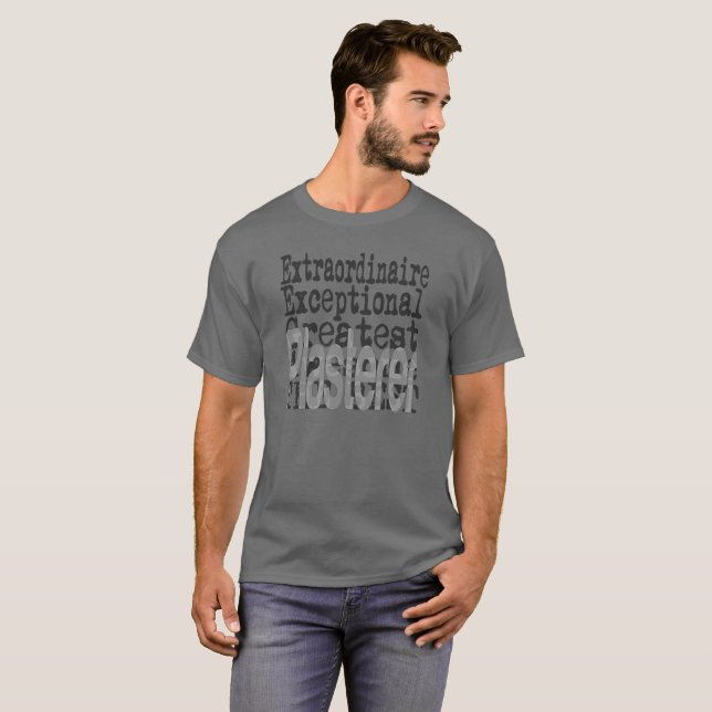Camiseta Extraordinário de Plasterer (Frente Completa)