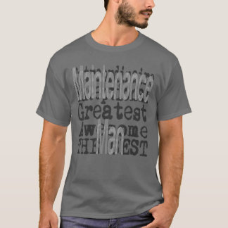 Camiseta Extraordinário do Homem de Manutenção