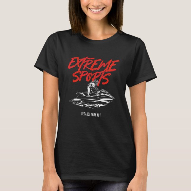 Camiseta Extreme Water Sports Jet Ski Jetski Jet Skier Ocea (Frente)