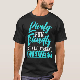 Camiseta Extrovertido de Saída Social Amável e Divertido