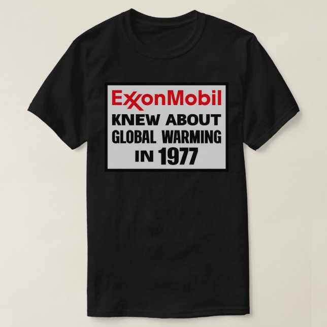 Camiseta Exxon Mobil Knew Sobre O Aquecimento Global Em 197 (Frente do Design)