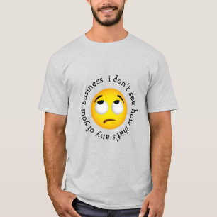 Camiseta Eye-roll emoticon 'como isso é qualquer um de noss