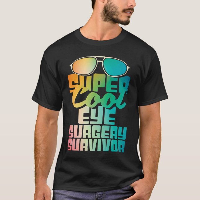 Camiseta Eye Surgery Survivor  Cataract Glaucoma Get Well (Frente)