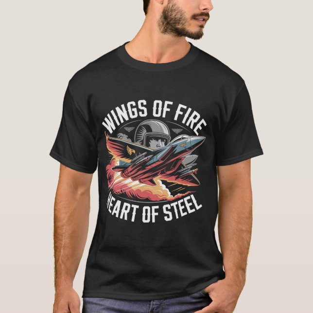 Camiseta F-15 Eagle Wings of Fire Heart of Steel Gift (Frente)