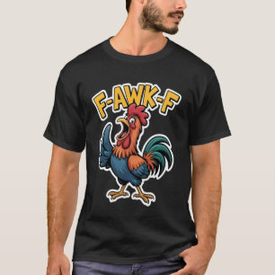 Camiseta F-Awk-F Galinha F-Caw-F Galo Engraçado Humor Meme