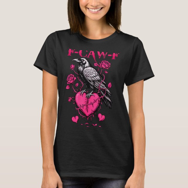 Camiseta F-caw-f Black Crow Black Bird Roses Heart Funny Va (Frente)