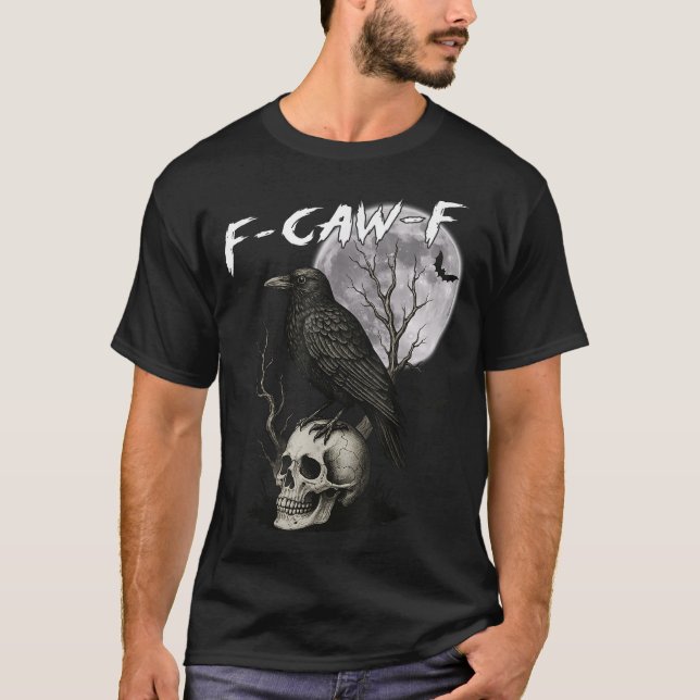 Camiseta F Caw F Black Crow Pun Bird Cawing Gothic  (Frente)