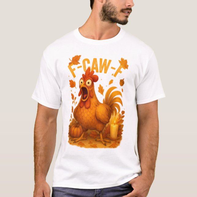 Camiseta F-Caw-F Chicken Thanksgiving (Frente)