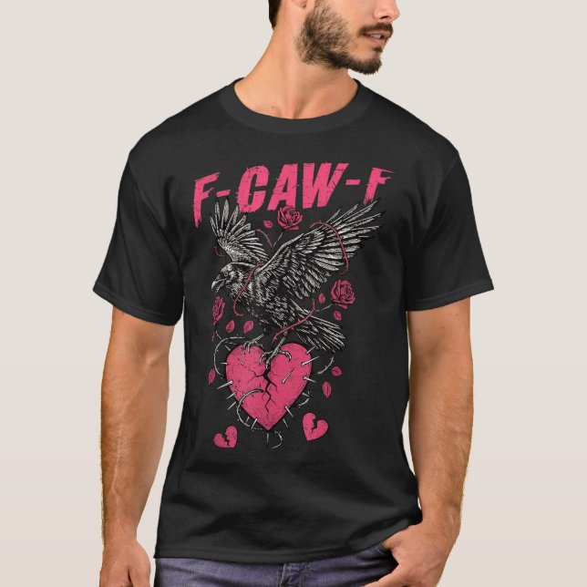 Camiseta F Caw F Crow Anti Valentine's Day Dark Gothic Brok (Frente)