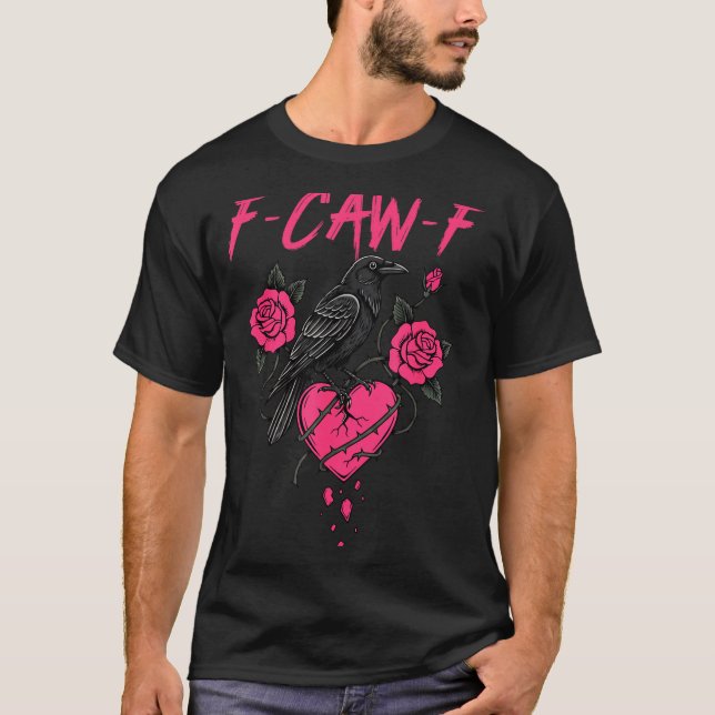 Camiseta F Caw F Crow Anti Valentine's Day Dark Gothic Brok (Frente)