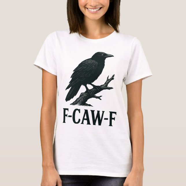 Camiseta F-CAW-F Crow Design – Punição de Pássaro com Humor (Frente)